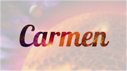 Der Name Carmen: Herkunft und Bedeutung