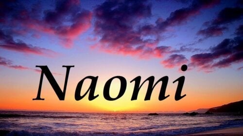 Die Herkunft und Bedeutung des Namens Naomi